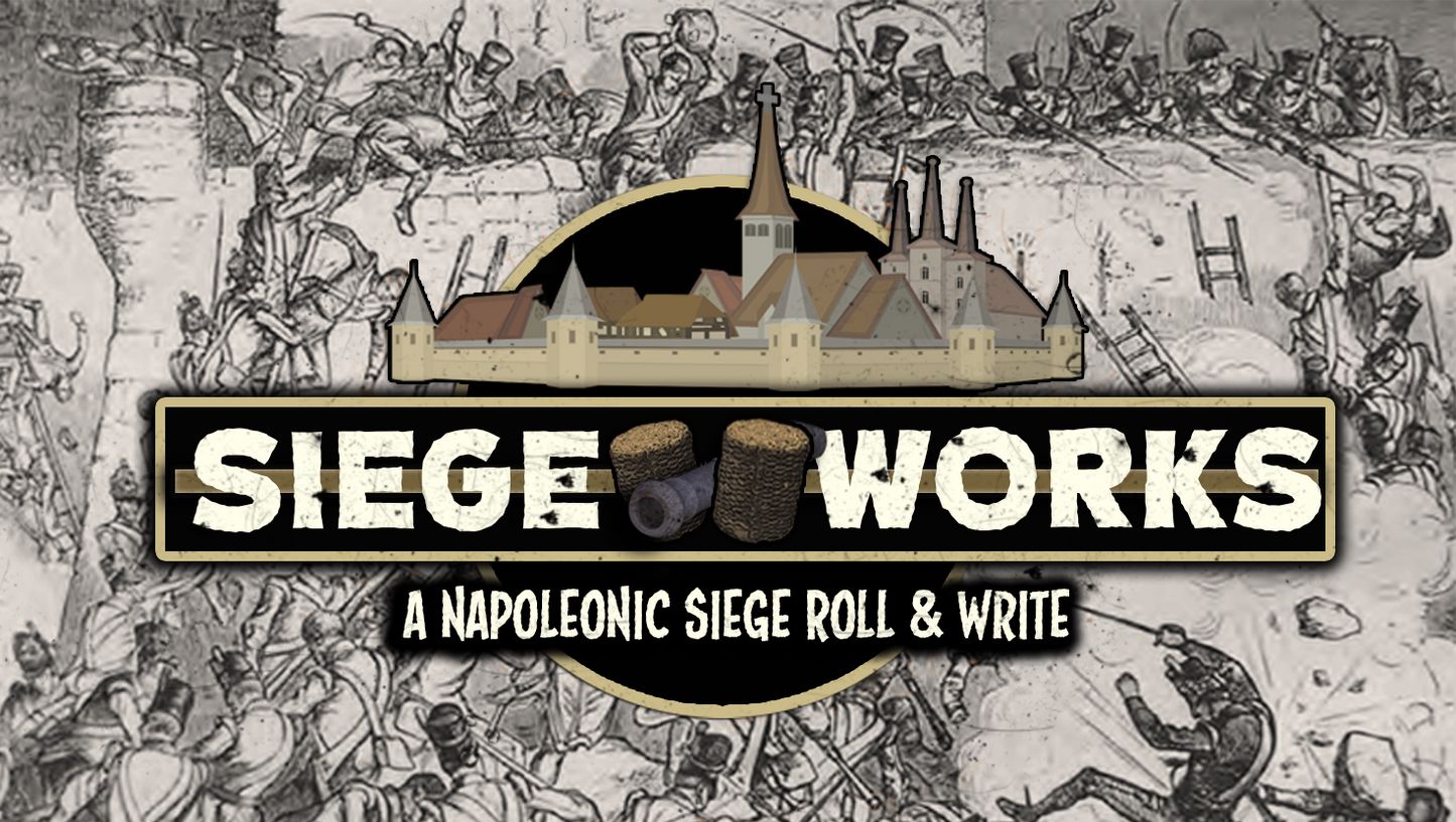 Siege Works: A Napoleonic Siege Roll & Write (Including Expansion)