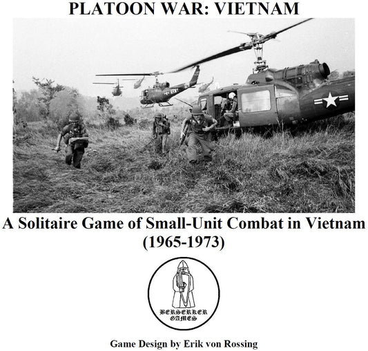 Platoon War: Vietnam - A Solitaire Game of Small-Unit Combat in Vietnam (1965-1973) PRINT AND PLAY