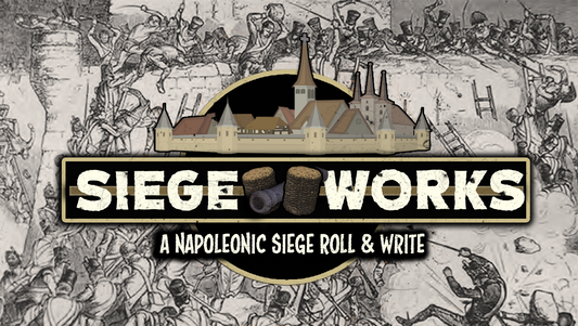 Siege Works: A Napoleonic Siege Roll & Write (Including Expansion)